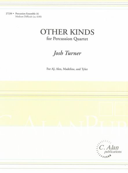 Other Kinds : For Percussion Quartet.