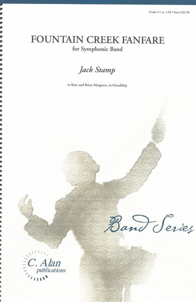 Fountain Creek Fanfare : For Symphonic Band.