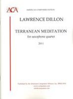 Terranean Meditation : For Saxophone Quartet (2011) [Download].