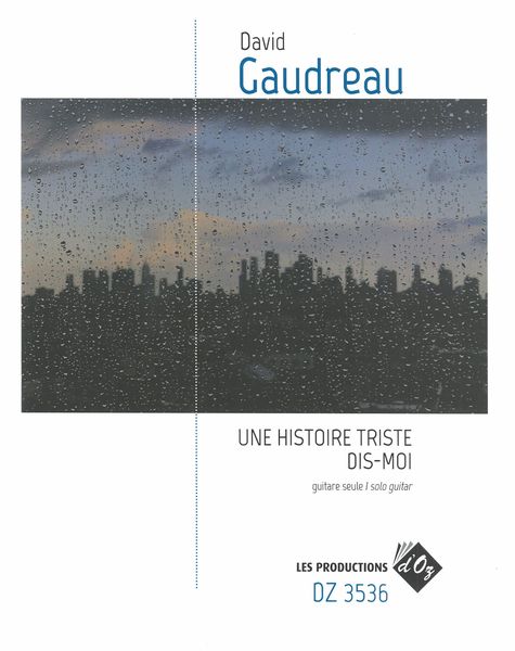 Une Histoire Triste; Dis-Moll : For Solo Guitar.