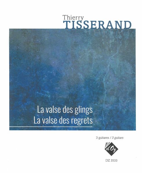 La Valse Des Glings; La Valse Des Regrets : For 3 Guitars.