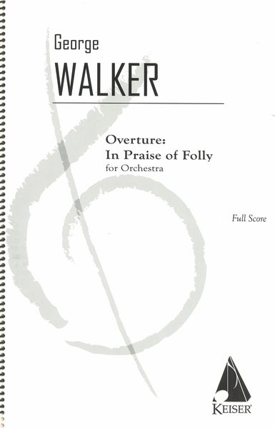 Overture - In Praise of Folly : For Orchestra (1981).