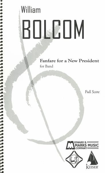 Fanfare For A New President : For Band (1997).