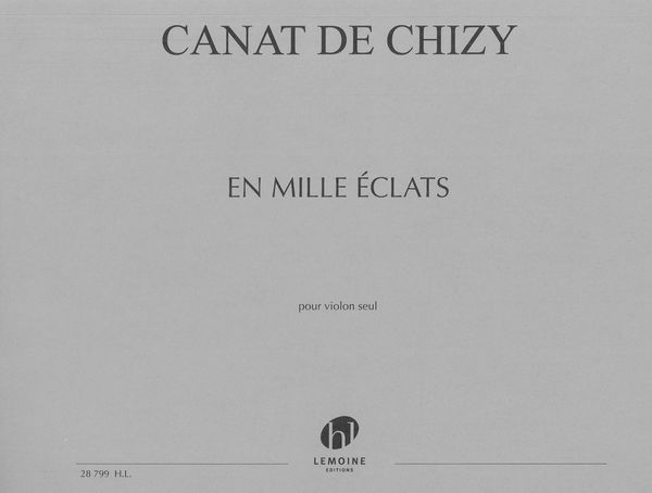 En Mille Éclats : Pour Violon Seul.
