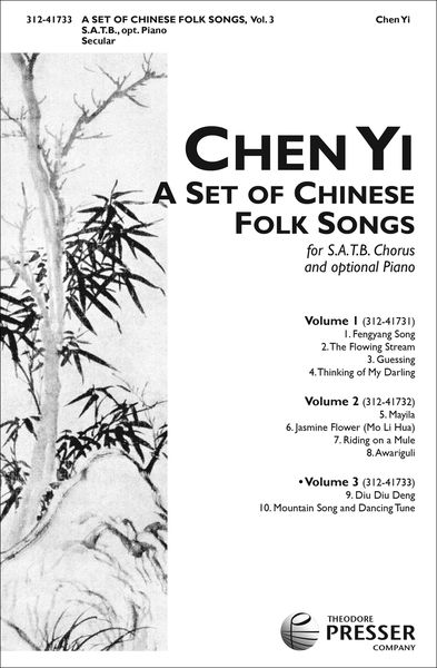 A Set of Chinese Folk Songs, V. 3 : For SATB Chorus & Optional Piano.
