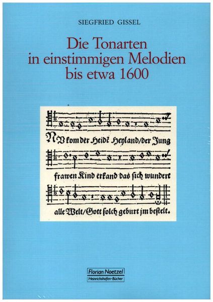 Tonarten In Den Einstimmigen Melodien Bis Etwa 1600.
