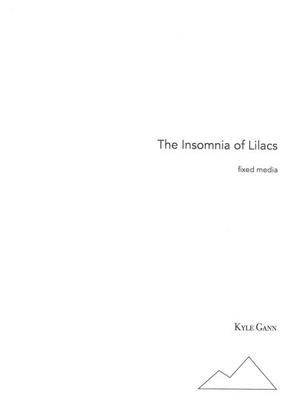 Insomnia of Lilacs : For Fixed Media (2018).