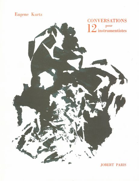 Conversations : Pour 12 Instrumentistes.