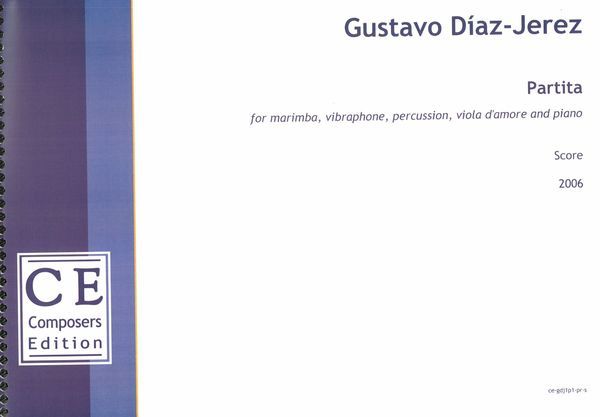 Partita : For Marimba, Vibraphone, Percussion, Viola d'Amore and Piano (2006) [Download].