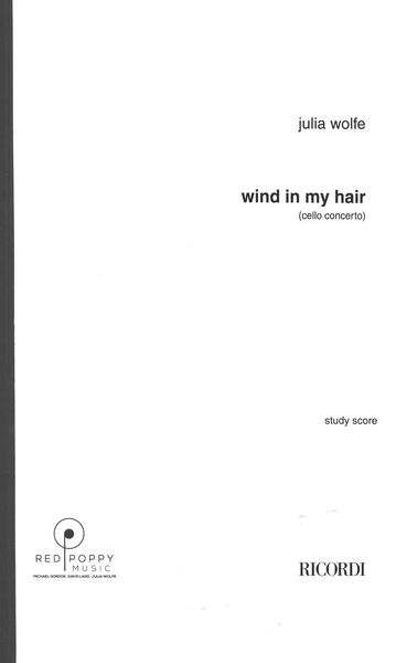 Wind In My Hair : Cello Concerto.