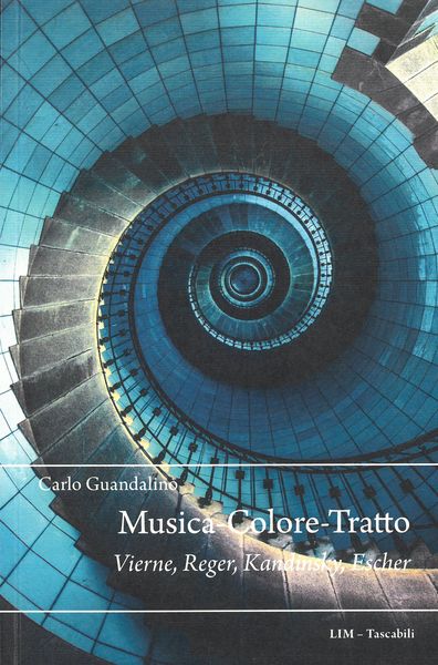 Musica-Colore-Tratto : Vierne, Reger, Kandinsky, Escher.
