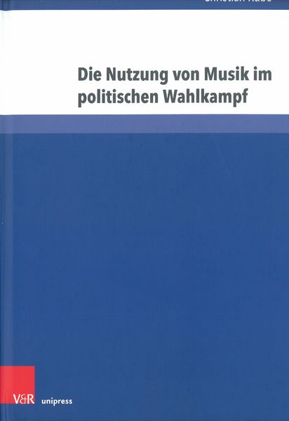 Nutzung von Musik Im Politischen Wahlkampf.