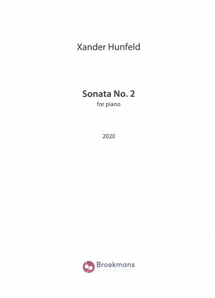 Sonata No. 2 : For Piano Solo (2020).