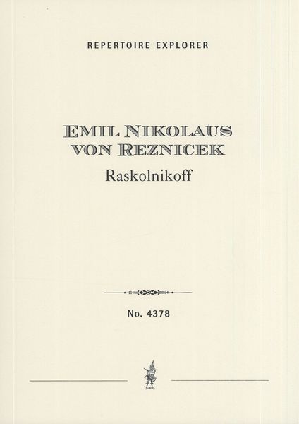 Raskolnikoff : Ouverture-Phantasie Für Grosses Orchester.