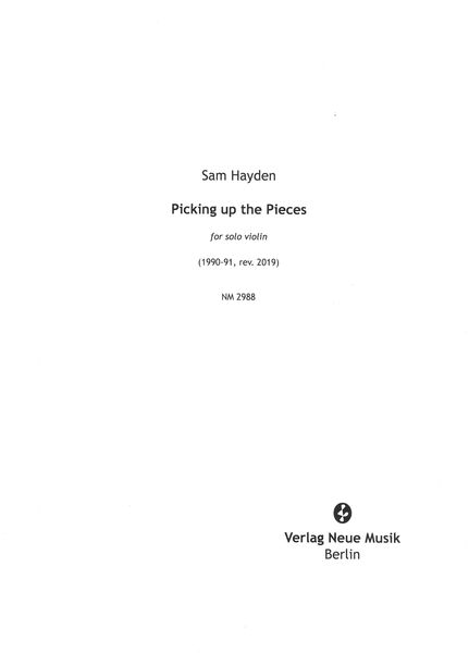 Picking Up The Pieces : For Solo Violin (1990-91, Rev. 2019).