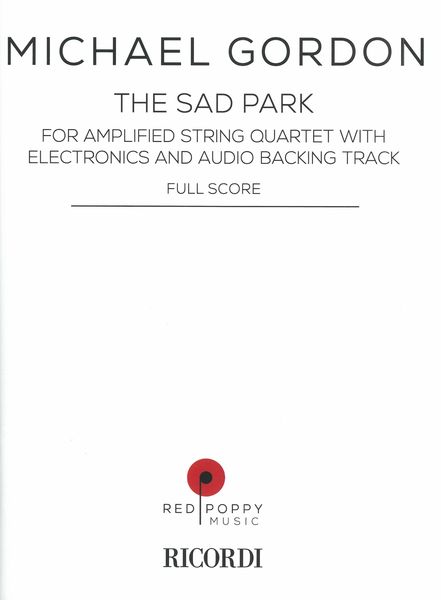 Sad Park : For Amplified String Quartet and Audio Backing Track (2006).