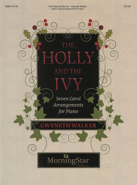 The Holly and The Ivy : Seven Carol Arrangements For Piano.