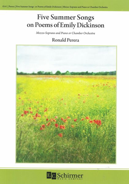 Five Summer Songs On Poems of Emily Dickinson : For Mezzo-Soprano and Piano Or Chamber Orchestra.