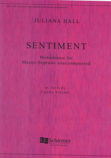 Sentiment : Monodrama For Mezzo-Soprano Unaccompanied.