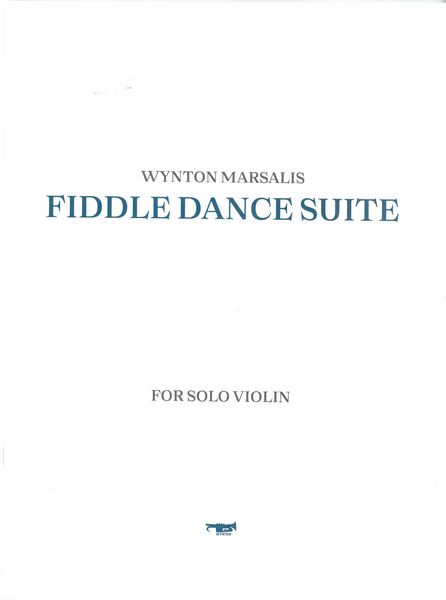 Fiddle Dance Suite : For Solo Violin.