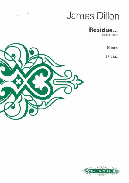 Residue : For Double Choir SATB (24 Voices) (1998-99).
