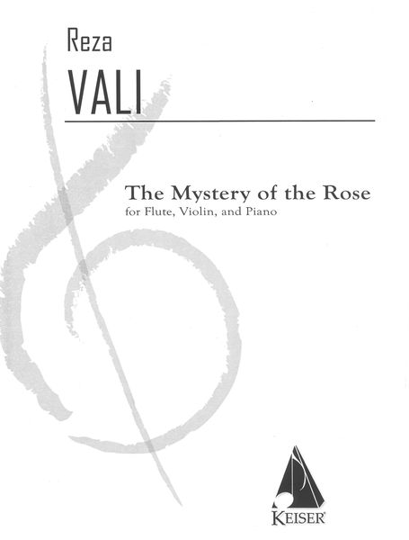 The Mystery of The Rose : For Flute, Violin and Piano.
