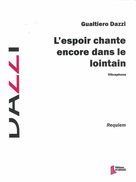 Espoir Chante Encore Dans le Lointain : For Vibraphone.
