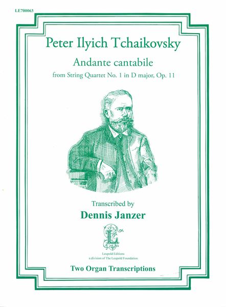 Andante Cantabile From String Quartet No. 1 In D Major, Op. 11 : Two Organ Transcriptions.