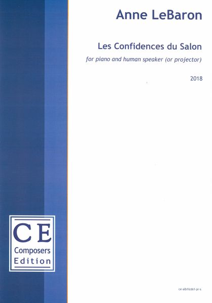 Confidences Du Salon : For Piano and Human Speaker (Or Projector) (2018).