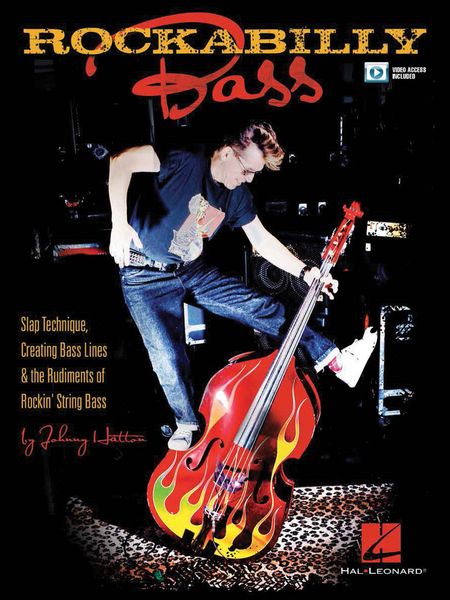 Rockabilly Bass : Slap Technique, Creating Bass Lines & The Rudiments of Rockin' String Bass.