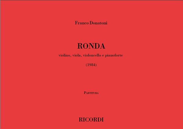Ronda : Per Violino, Viola, Violoncello, E Pianoforte (1984).