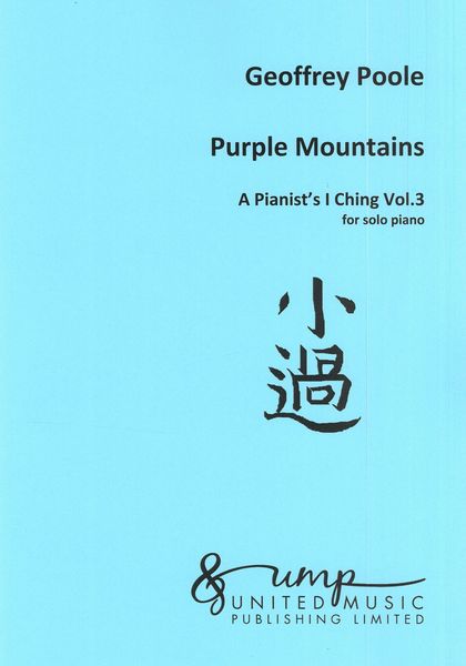 Pianist's I Ching, Vol. 3 : Purple Mountains.