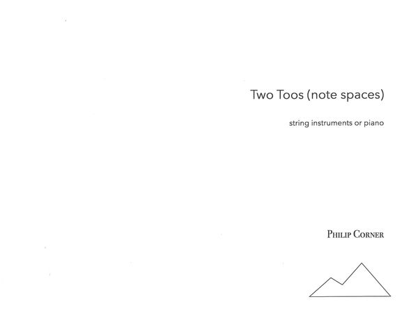 Two Toos (Note Spaces) : For String Instruments Or Piano.