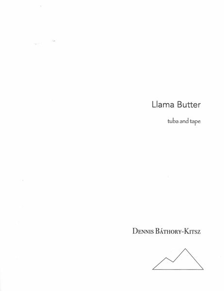 Llama Butter : For Tuba and Tape (1993).