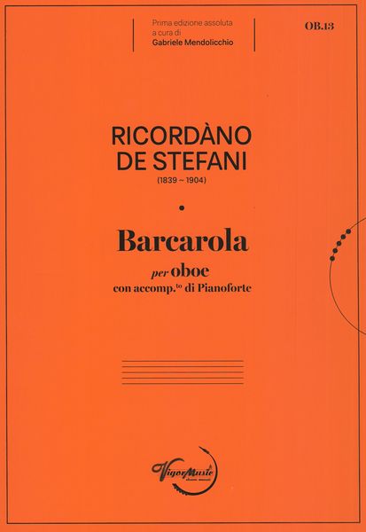 Barcarola : Per Oboe Con Accomp.To Di Pianoforte / edited by Gabriele Mendolicchio.