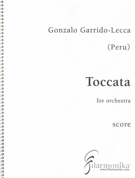 Toccata, Op. 1 : For Orchestra (2007).