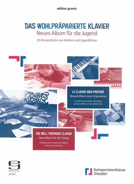Wohlpräparierte Klavier = The Well-Prepared Piano.