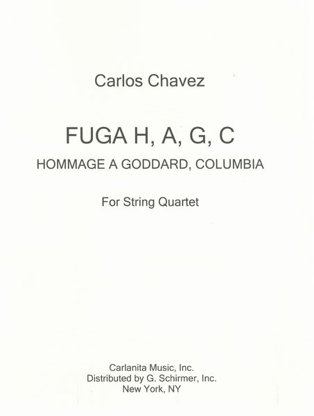 Fuga H, A, G, C - Hommage A Goddard, Columbia : For String Quartet.