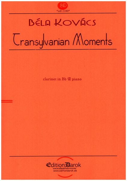 Transylvanian Moments : For Clarinet and Piano.
