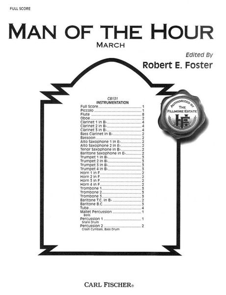 The Man of The Hour - March : For Concert Band / Ed. Robert E. Foster.