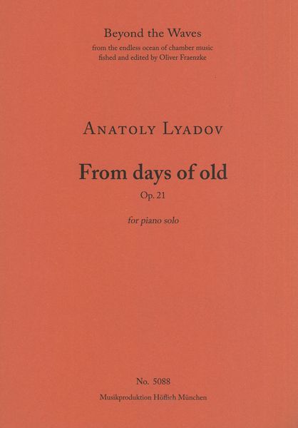 From Days of Old, Op. 21 : For Piano Solo.
