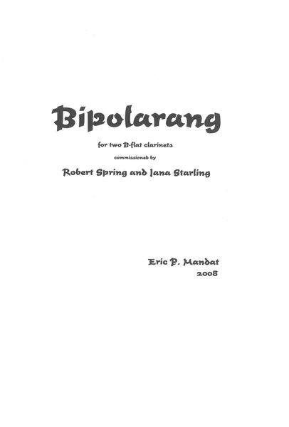 Bipolarang : For Two B Flat Clarinets (2008).