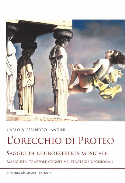 Orecchio Di Proteo : Saggio Di Neuroestetica Musicale.