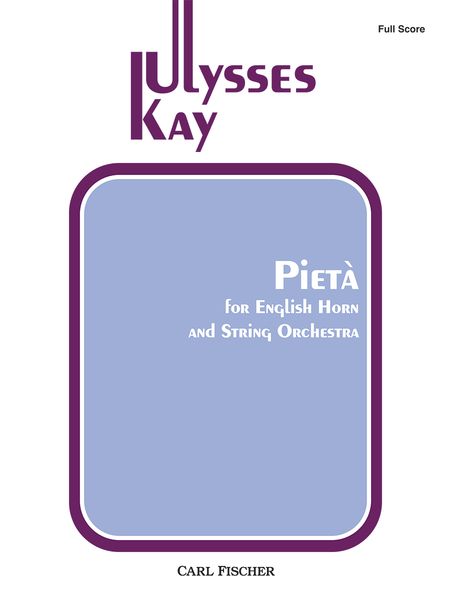 Pietá : For English Horn and String Orchestra.