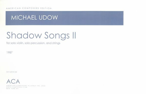 Shadow Songs II : For Solo Violin, Solo Percussion and Strings.