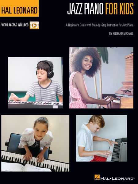 Jazz Piano For Kids : A Beginner's Guide With Step-by-Step Instruction For Jazz Piano.