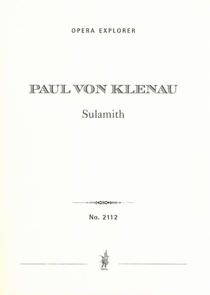 Sulamith : Ein Opernakt In Sechs Bildern.