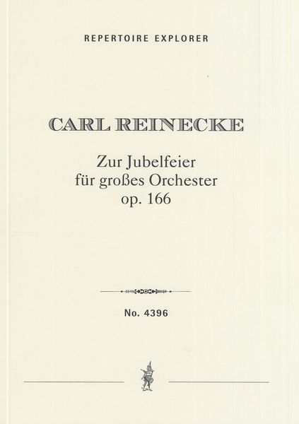 Jubelfeier, Op. 166 : Overture Für Grosses Orchester.