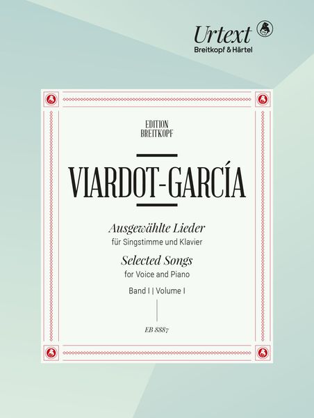 Ausgewählte Lieder = Selected Songs, Vol. I : For Voice and Piano / Ed. Miriam-Alexandra Wigbers.
