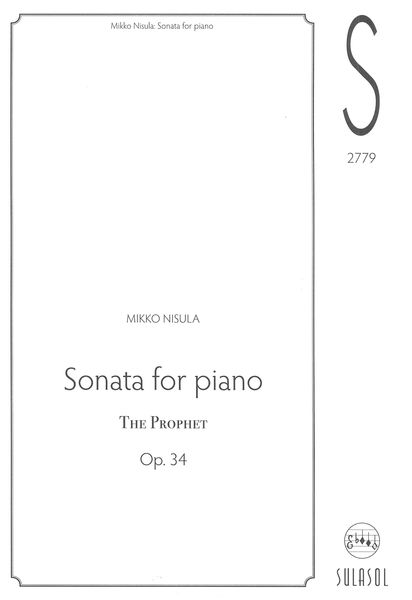 Sonata For Piano, Op. 34 (The Prophet) (2015).